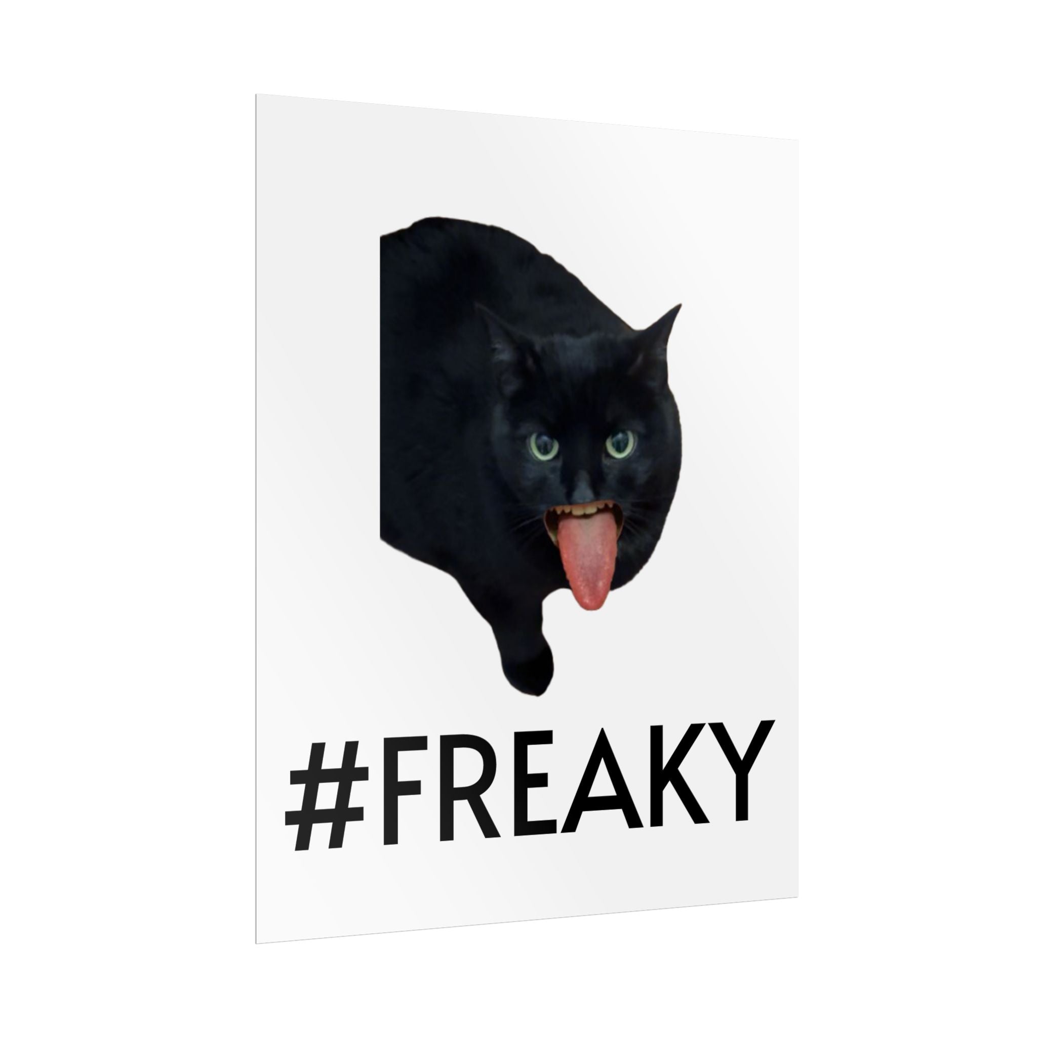 #FREAKY  Cat Poster — Funny Creepy Cat Wall Art (Rolled Poster)